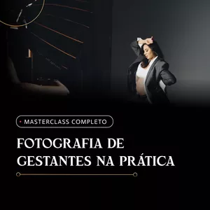 Imagem do curso Masterclass: Fotografia de Gestantes na Prática