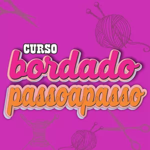 Curso Bordados Passo a Passo