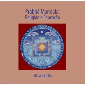 Imagem de capa para o Ebook Prabhã Mandala: Religião e Educação