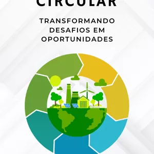 Imagem de capa para o Ebook Economia Circular: Transformando Desafios em Oportunidades