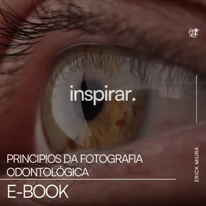 Imagem de capa para o Ebook INSPIRAR - FOTOGRAFIA ODONTOLÓGICA