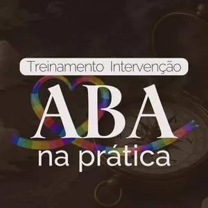 Imagem de capa para o Curso online [INGRESSO] Segredos da INTERVENÇÃO ABA NA PRÁTICA