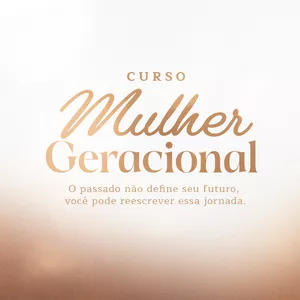 Imagem de capa para o Curso online Mulher Geracional