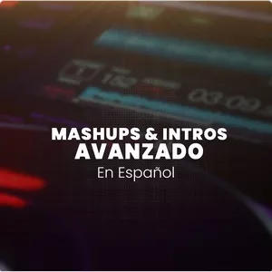 Imagen de portada para Curso online Mashups &amp; Intros Avanzado en Español