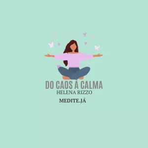 Imagem de capa para o Curso online Do caos à Calma: 8 semanas para acalmar a mente  (Passo a passo para meditar)