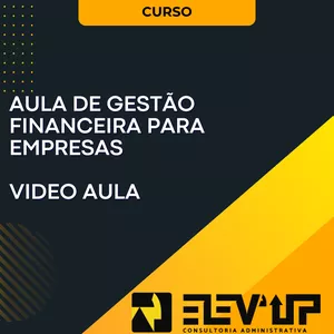 Imagem de Aula de gestão financeira para empresas criado por Elev´up Consultoria Administrativa na hotmart