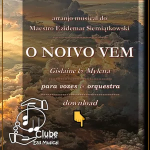 Imagem de capa para o Ebook O Noivo Vem - Gislaine &amp; Mylena | para Vozes &amp; Orquestra