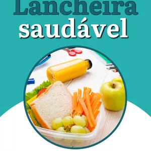 Imagem de capa para o Ebook Lancheira saudável 