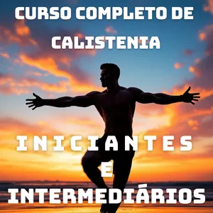 Curso Curso Completo de CALISTENIA para Iniciantes e Intermediários