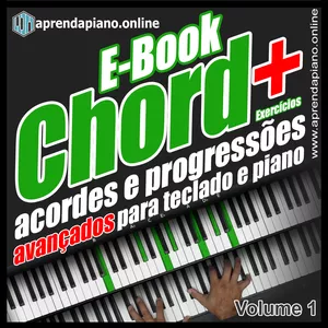 Imagem de capa para o Curso online E-BOOK CHORD+ EXERCÍCIOS ACORDES E PROGRESSÕES AVANÇADOS PARA TECLADO E PIANO