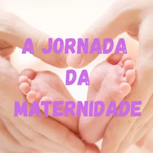 Imagem de capa para o Ebook A jornada da Maternidade 