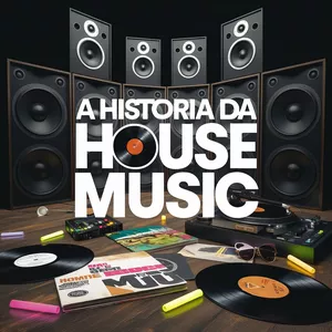 Imagem de capa para o Ebook A História da House Music