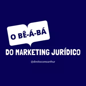 Imagem de capa para o Curso online O BÊ-Á-BÁ DO MARKETING JURÍDICO