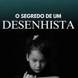 Imagem de capa para o Ebook O segredo de um desenhista 