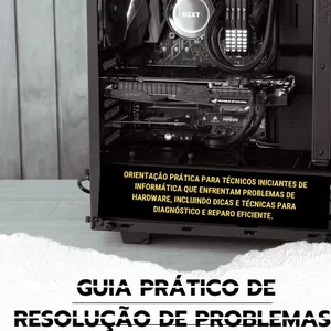 Imagem de capa para o Ebook GUIA PRÁTICO DE RESOLUÇÃO DE PROBLEMAS DE HARDWARE