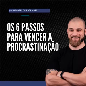 Imagem de capa para o Curso online Os 6 passos para vencer a Procrastinação 