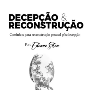 Imagem de capa para o Ebook Decepção e Reconstrução