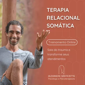 Imagem de Treinamento on-line Terapia Relacional Somática criado por Alexandre Santa Ritta na hotmart