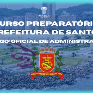 Imagem do curso Curso preparatório Prefeitura de Santos - OFICIAL DE ADMINISTRAÇÃO 