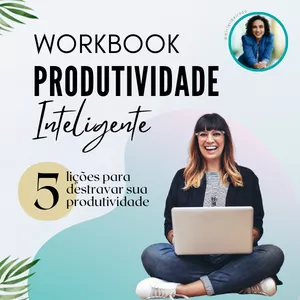 Imagem de capa para o Ebook Workbook Produtividade Inteligente
