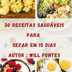 Imagem de capa para o Ebook 30 receitas saudáveis para  secar em 15 dias 