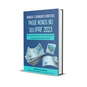 Imagem de capa para o Ebook MÉDICOS E CIRURGIÕES DENTISTAS - PAGUE MENOS NO SEU IMPOSTO DE RENDA 2023