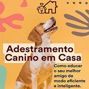 Imagem de capa para o Ebook Saiba como Treinar Seu Cão - Revelamos a forma eficaz