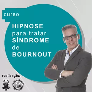 Imagem principal do produto Curso Hipnose Clínica para tratar Síndrome de Burnout