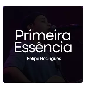 Imagem de capa para o Curso online Multitracks - Primeira Essência - Felipe Rodrigues