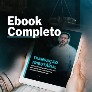 Imagem de capa para o Ebook [EBOOK] Transação Tributária para Advogados e Contadores! 