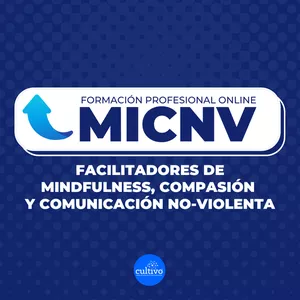 Imagen de portada para Curso online MICNV 5: (Sistema de pago por suscripción) Facilitadores de Mindfulness, Compasión y Comunicación no-violenta