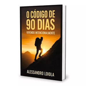 Imagem de capa para o Ebook O CÓDIGO DE 90 DIAS - VIVENDO INTENCIONALMENTE