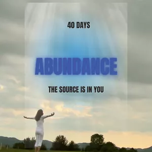 Cover image for Online course 40 Days to Activate Abundance: A Daily Program for Reprogramming and Expansion
