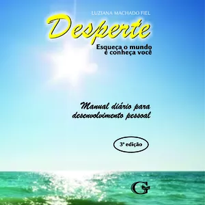 Imagem de capa para o Ebook DESPERTE: ESQUEÇA O MUNDO E CONHEÇA VOCÊ
