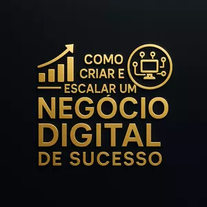 Imagem do curso Como Criar e Escalar um Negócio Digital de Sucesso em 2025