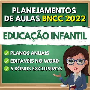 Curso Planejamentos de aulas para Educação Infantil - BNCC 2022