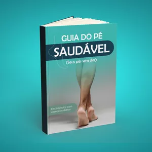 Imagem de capa para o Ebook GUIA DO PÉ SAUDÁVEL (seus pés sem dor)