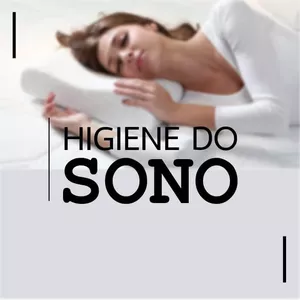 HIGIENE DO SONO EM TERAPIA COGNITIVO-COMPORTAMENTAL