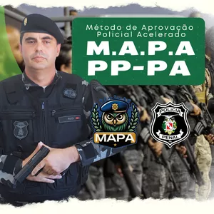 MAPA PPPA: Método de Aprovação Policial Acelerado na Polícia Penal do Pará