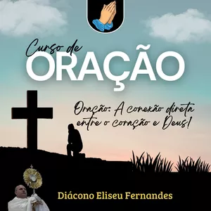 Imagem do curso Curso de Oração: Uma Jornada Transformadora