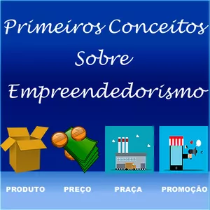 Imagem de capa para o Ebook Primeiros Conceitos Sobre Empreendedorismo
