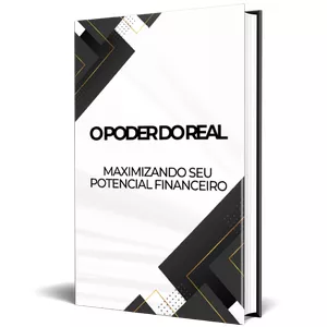 Curso O Poder do Real: Maximizando Seu Potencial Financeiro