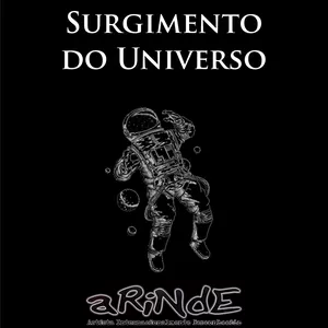 Imagem de capa para o Ebook O Surgimento do Universo: Teorias do aRiNdE