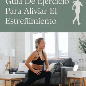 Imagen de portada para Ebook Guia De Ejercicio Para Aliviar El Estreñimiento