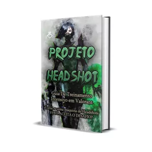 Curso Projeto Headshot Valorant - Guia de Treinamento Intensivo