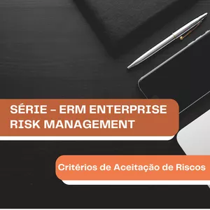 Imagem de capa para o Ebook Série ERM - E-book 03 Critérios de Aceitação de Riscos