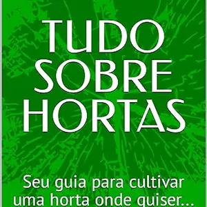 Imagem de capa para o Ebook TUDO SOBRE HORTAS