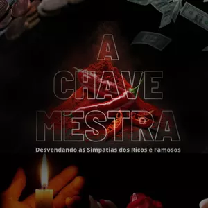 Imagem de capa para o Ebook A Chave Mestra - Desvendando as Simpatias dos Ricos e Famosos