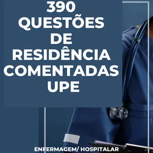 Imagem de capa para o Ebook 390 QUESTÕES DE RESIDÊNCIA UPE COMENTADAS