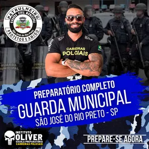 Imagem de capa para o Curso online 👮‍♂️ Preparatório Completo GUARDA MUNICIPAL de São José do Rio Preto 👮‍♂️ GCM - Instituto Óliver